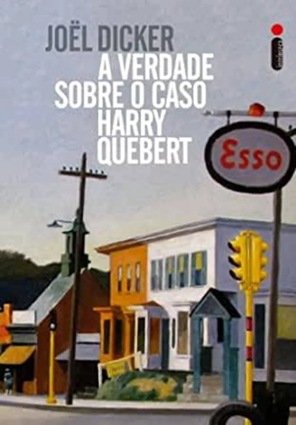 A Verdade Sobre o Caso Harry Quebert A Verdade Sobre o Caso Harry Quebert