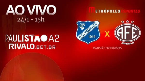 Paulistão A2 2026: veja Taubaté x Ferroviária ao vivo no YouTube
