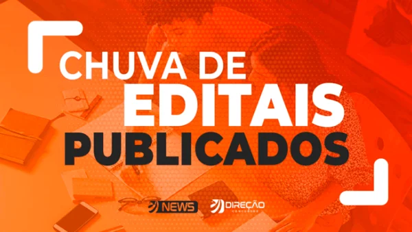 Concurso Público: 24 editais publicados de 7/2 a 11/2