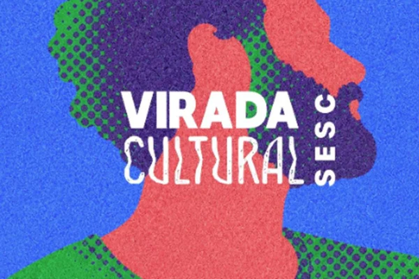 Virada Cultural ocorre em 15 de agosto