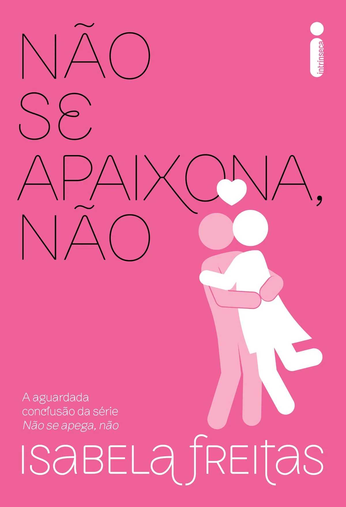 Não Se Apaixona, Não será lançado oficialmente no dia 2 de setembro, na Bienal do Livro de São Paulo Não Se Apaixona, Não será lançado oficialmente no dia 2 de setembro, na Bienal do Livro de São Paulo
