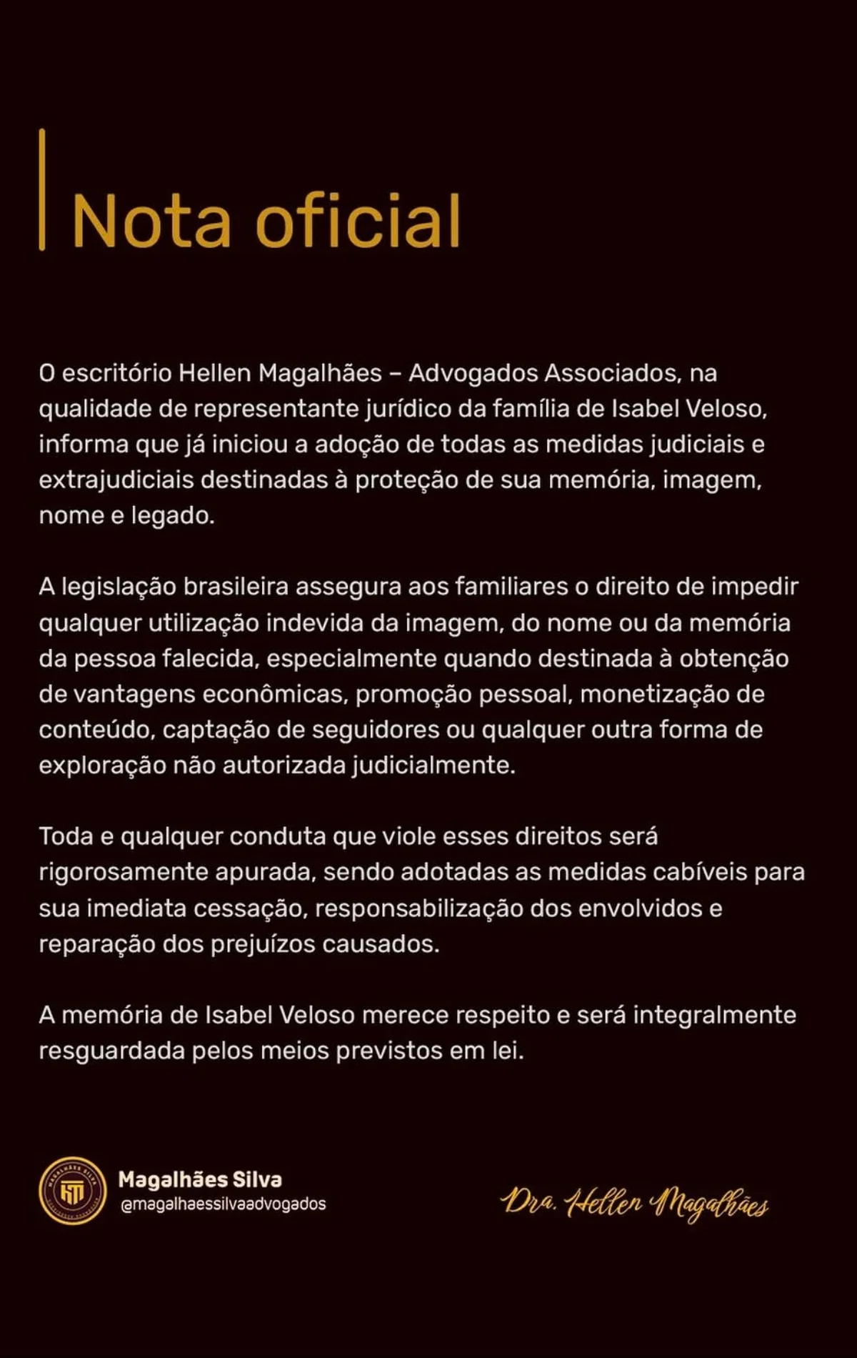 Nota publicada pela irmã de Isabel Veloso, Priscila Kiekow. Nota publicada pela irmã de Isabel Veloso, Priscila Kiekow.