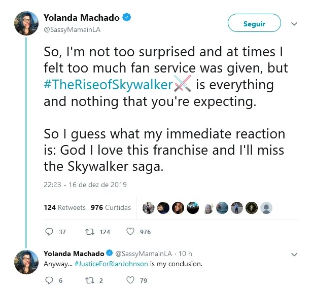 Yolanda Machado, de veículos como The Wrap e The Los Angeles Times: "Então, não fiquei tão surpresa e achei que tinha muito serviço para os fãs, mas Ascensão Skywalker é tudo e nada do que se espera do filme. Acho que minha reação imediata é: Deus, eu amo essa franquia e vou sentir falta da saga Skywalker" Yolanda Machado, de veículos como The Wrap e The Los Angeles Times: "Então, não fiquei tão surpresa e achei que tinha muito serviço para os fãs, mas Ascensão Skywalker é tudo e nada do que se espera do filme. Acho que minha reação imediata é: Deus, eu amo essa franquia e vou sentir falta da saga Skywalker"
