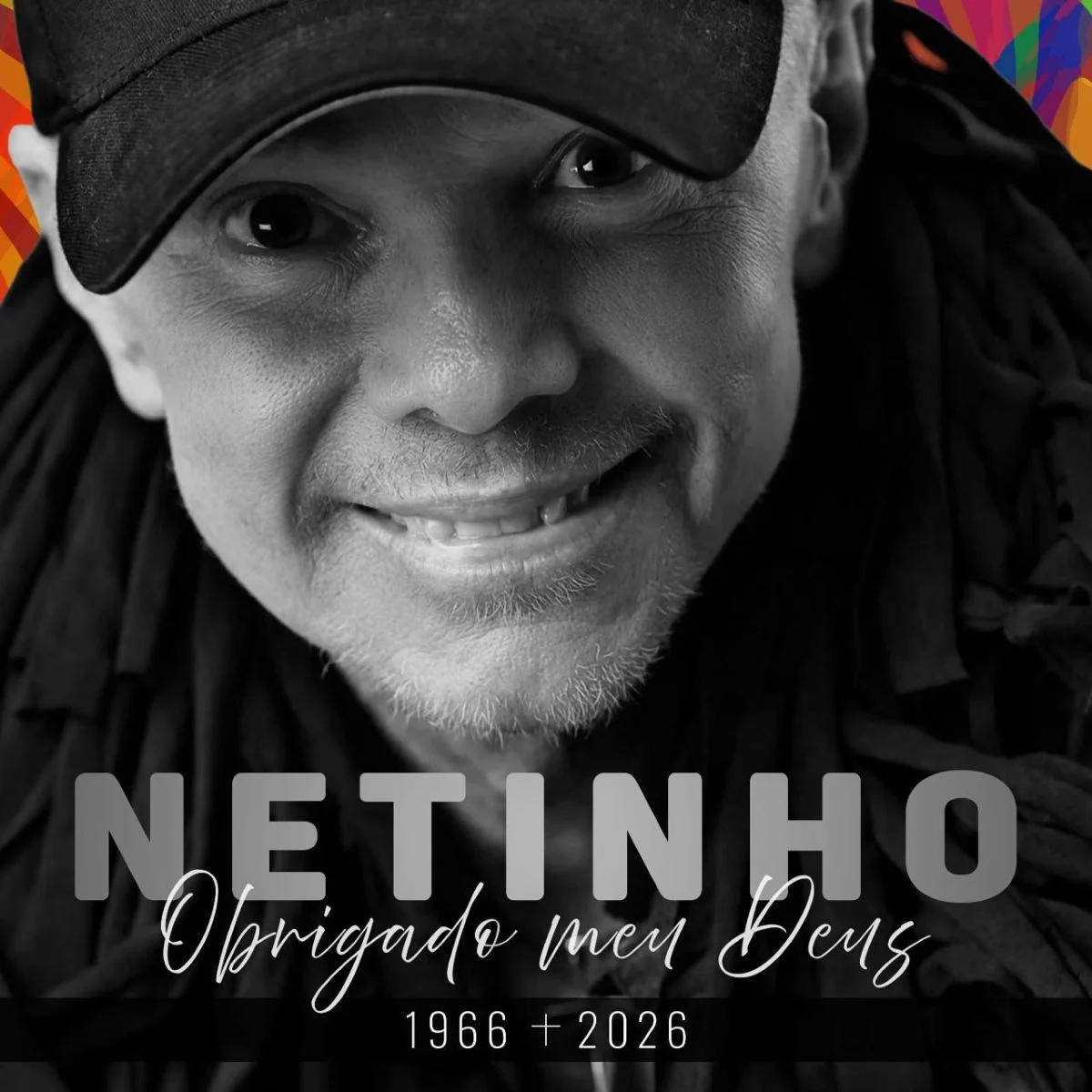 Netinho morre aos 60 anos Netinho morre aos 60 anos