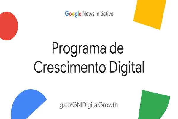 Programa de Crescimento Digital 2021, da Google